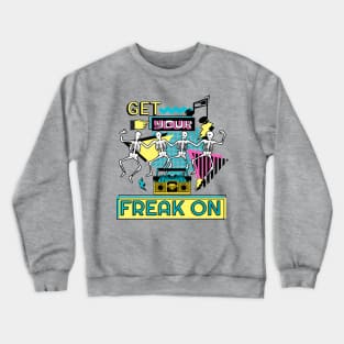 Retro 90s aesthetic dancing skeletons | get your freak on Crewneck Sweatshirt